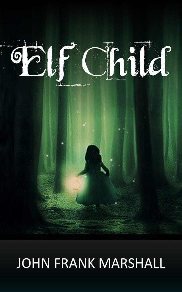 Elf Child, by John Frank Marshall